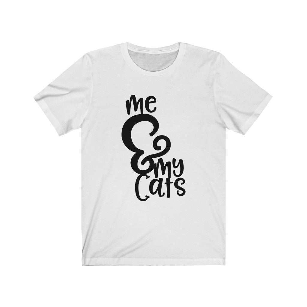 Me And My Cats Unisex Jersey Short Sleeve Tee