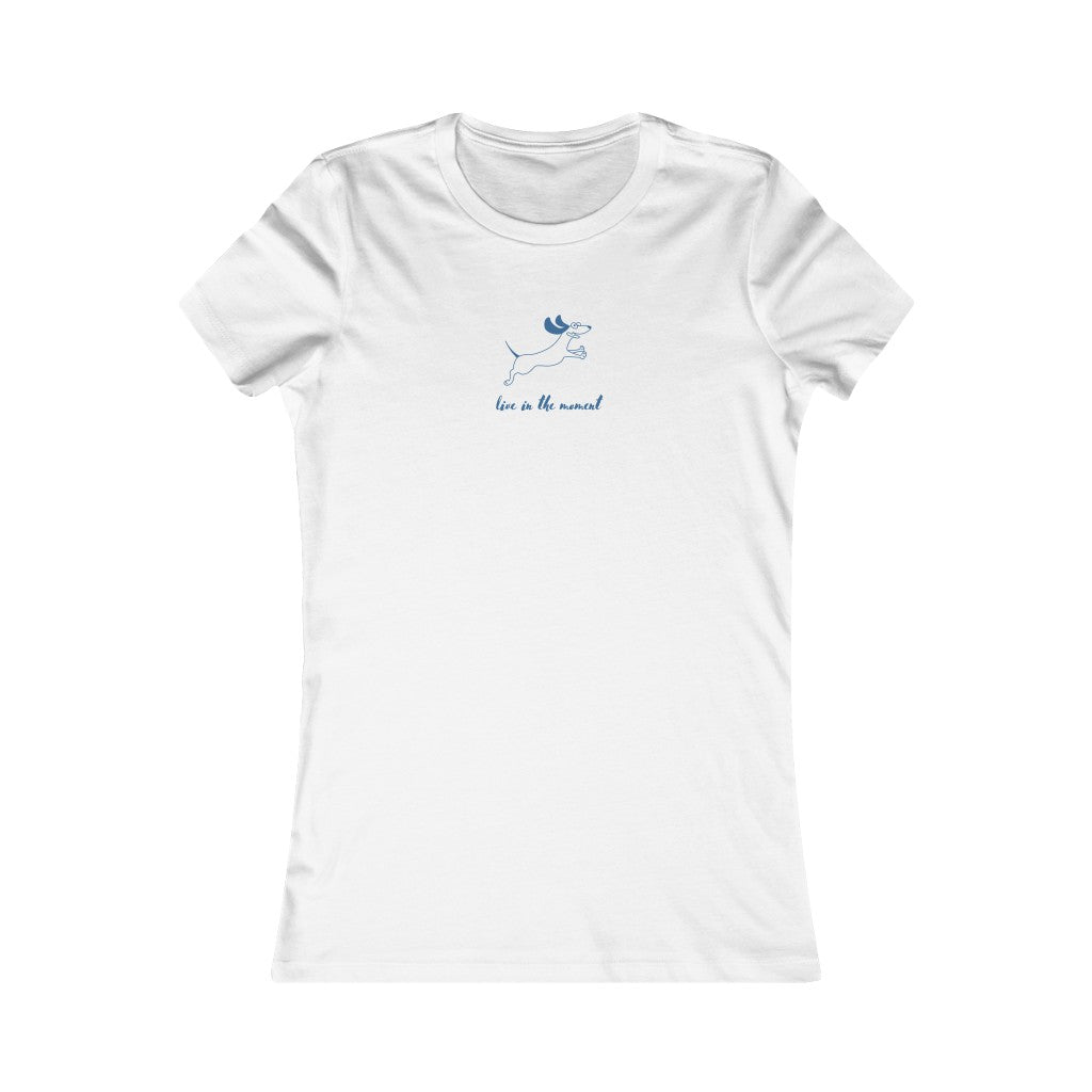 Live In The Moment Women's Favorite Tee