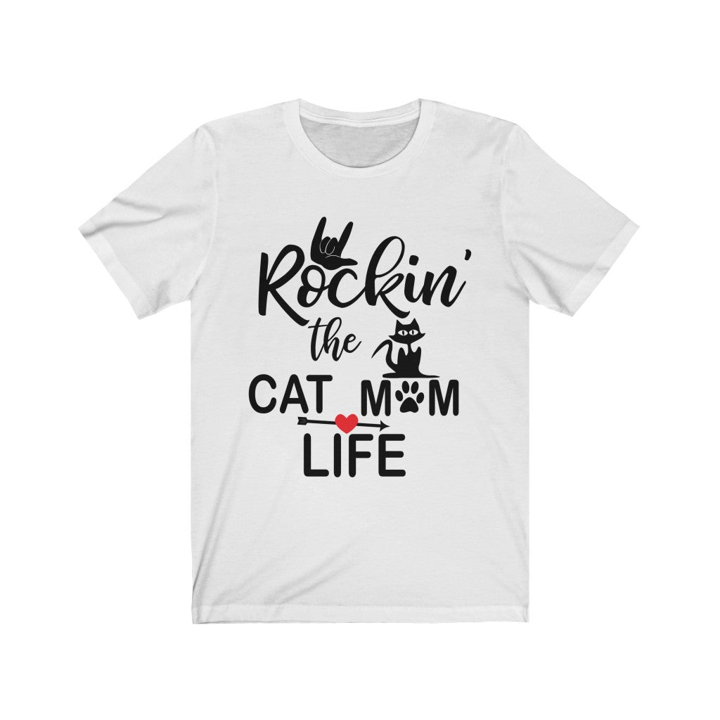 Rockin The Cat Mom Life Unisex Jersey Short Sleeve Tee