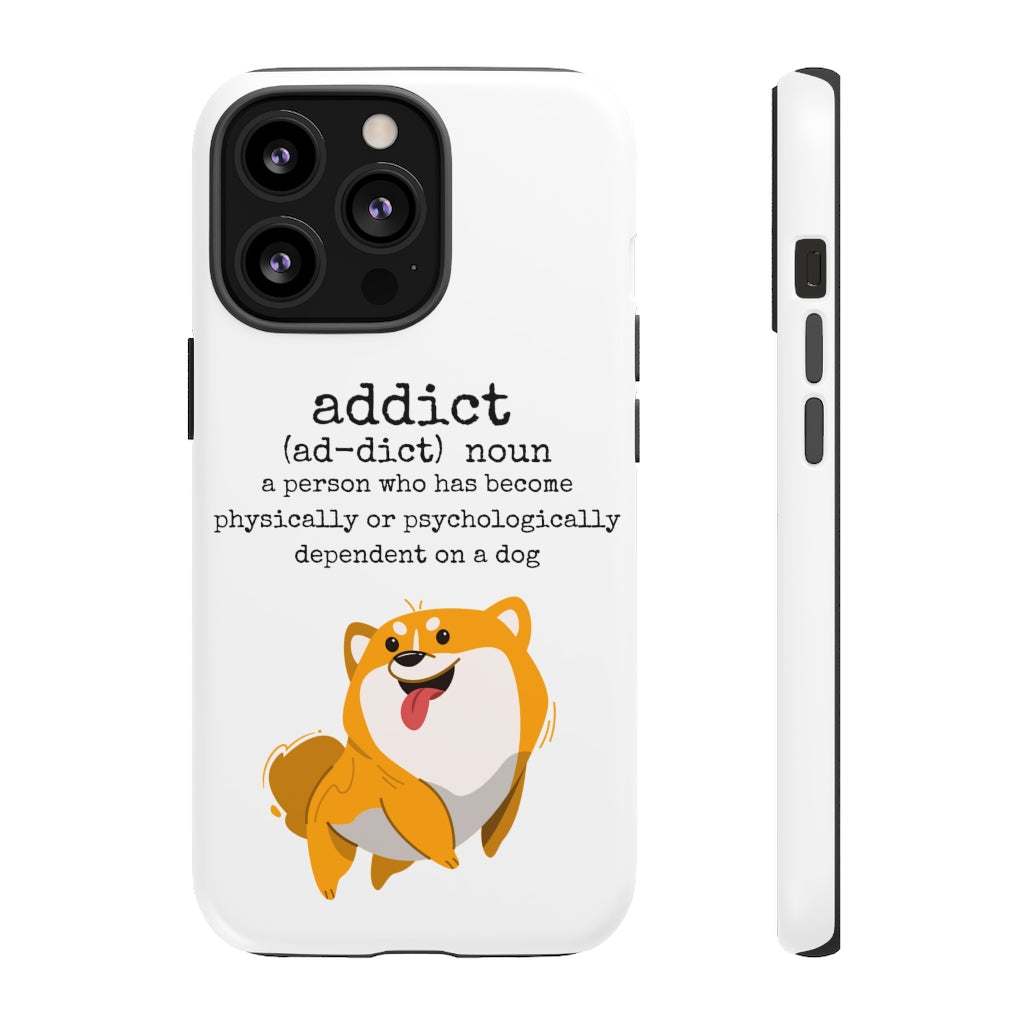 Dog Addict Tough Case