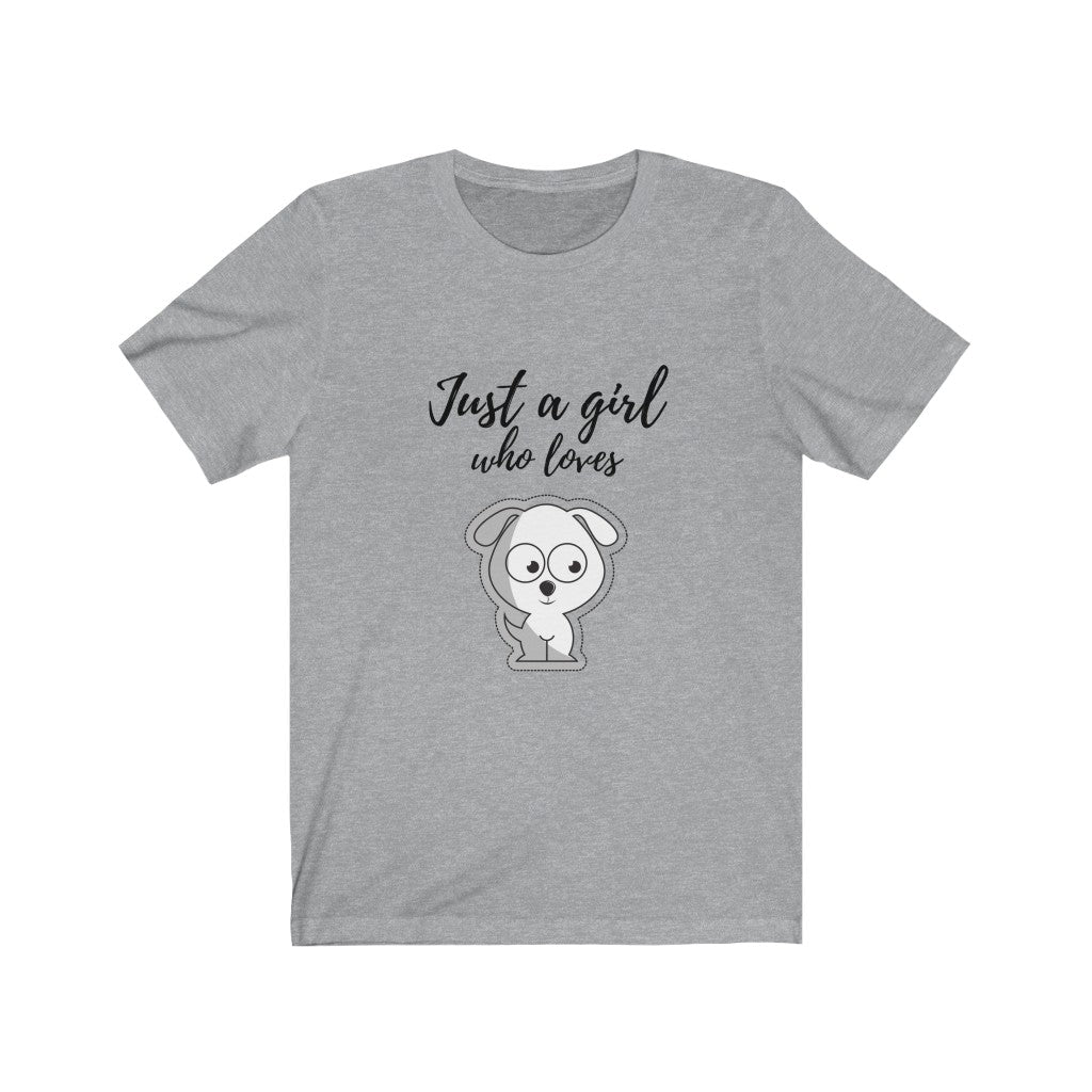 Just a Girl Unisex Jersey Short Sleeve Tee