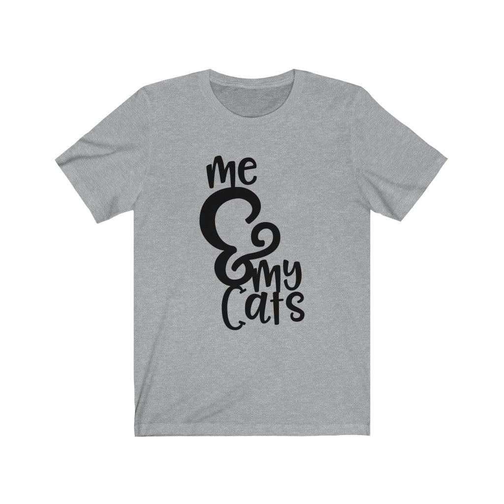 Me And My Cats Unisex Jersey Short Sleeve Tee