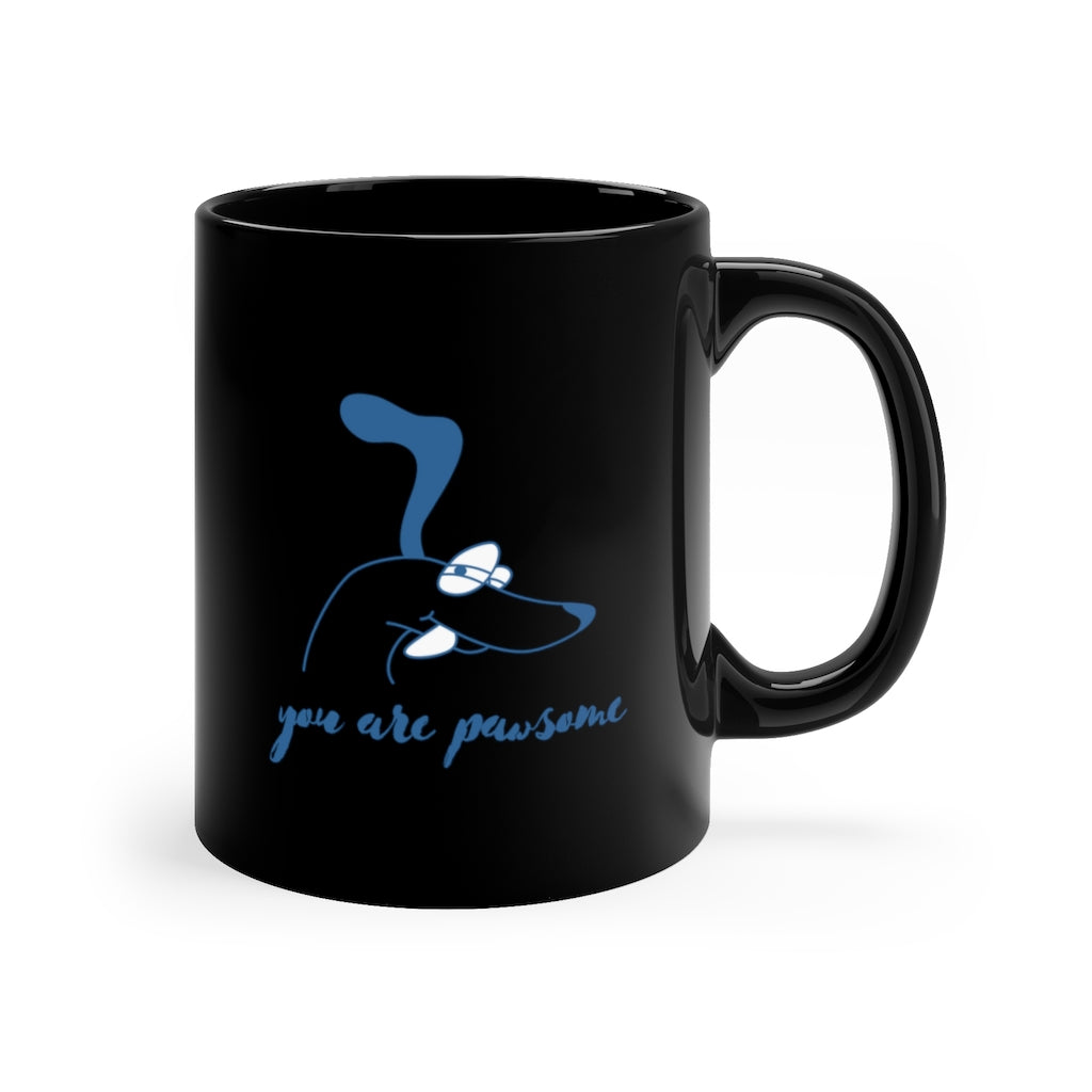 You Are Pawsome 11oz Black Mug