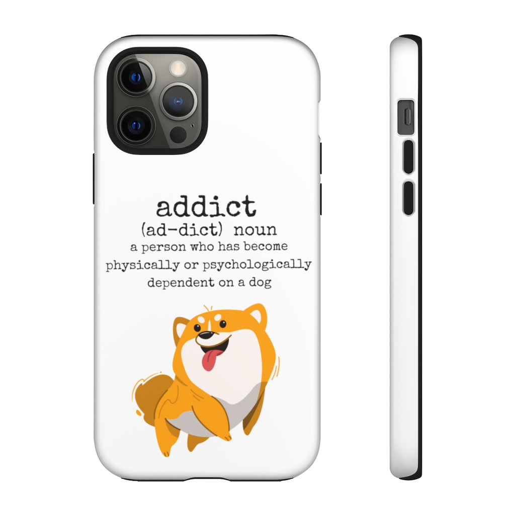 Dog Addict Tough Case