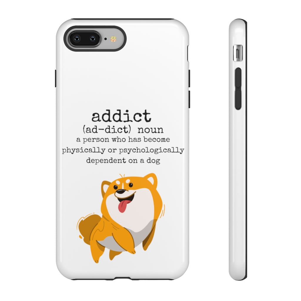 Dog Addict Tough Case