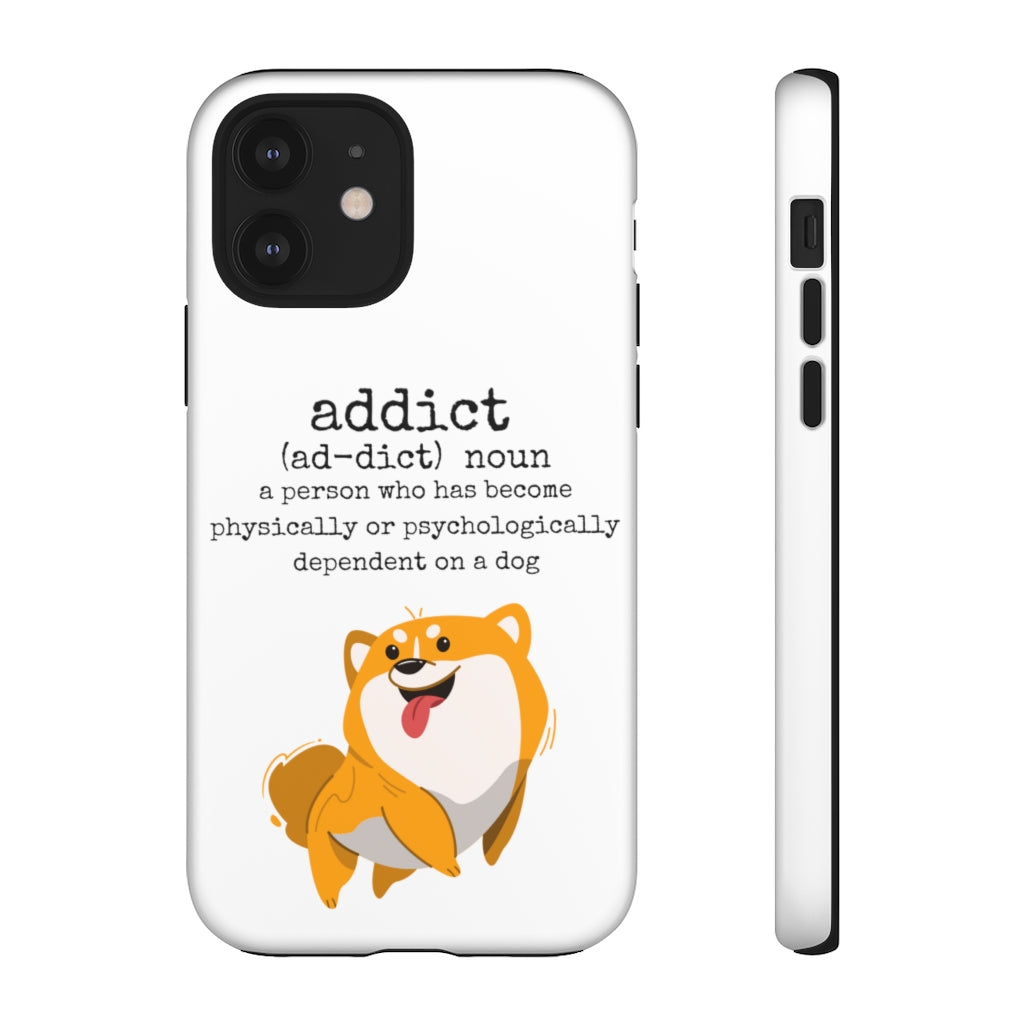 Dog Addict Tough Case