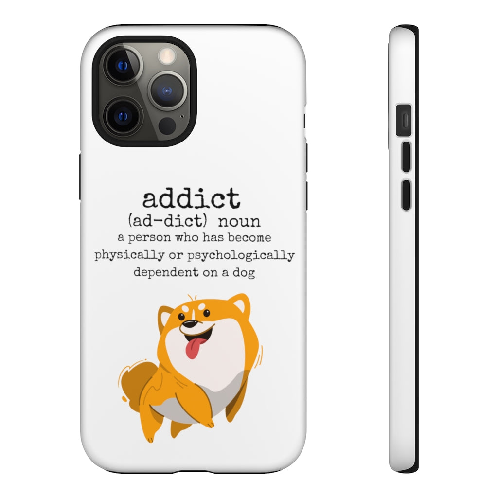 Dog Addict Tough Case