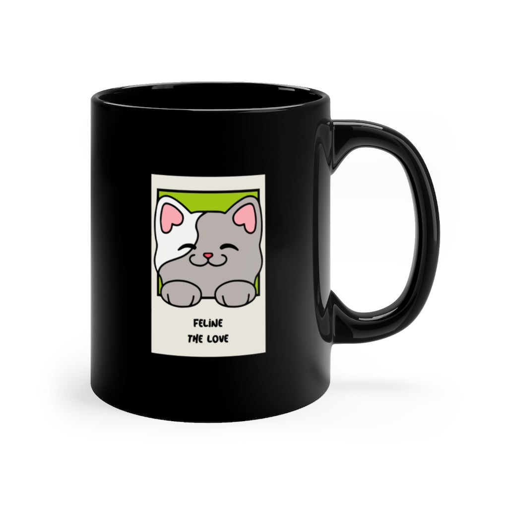 Feline The Love Black mug 11oz