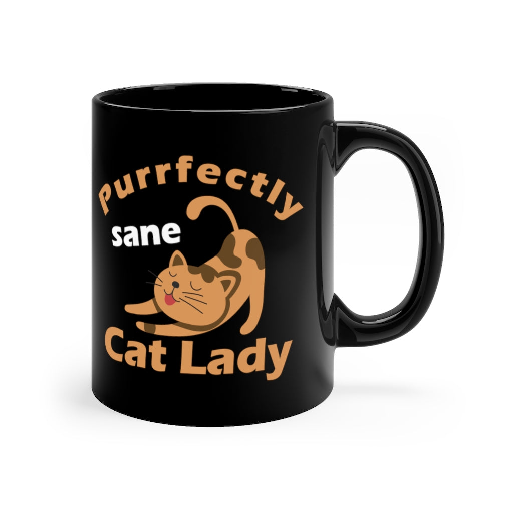 Perrfectly Sane Cat Lady Black mug 11oz