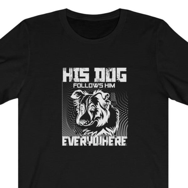 His Dog Unisex Jersey Short Sleeve Tee