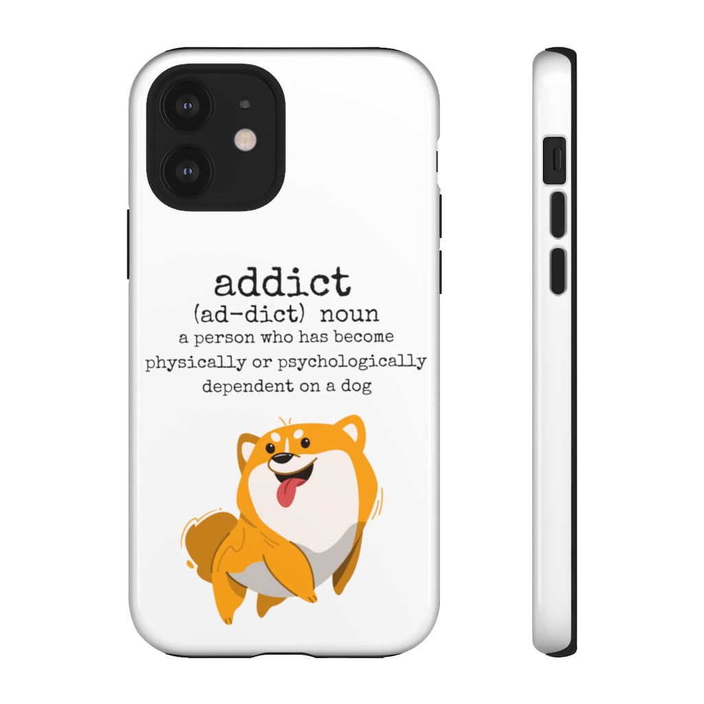 Dog Addict Tough Case