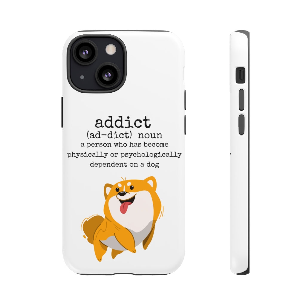 Dog Addict Tough Case