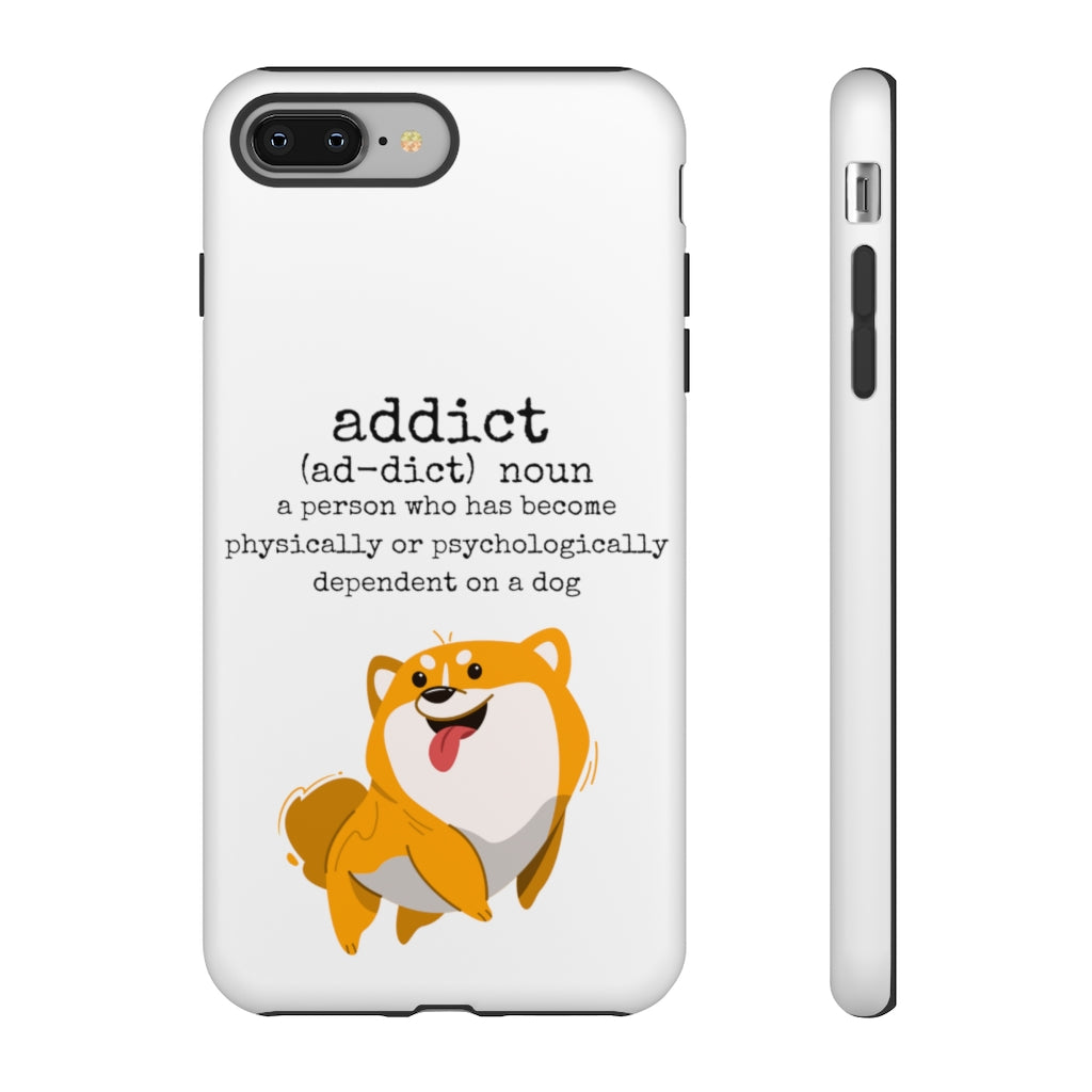 Dog Addict Tough Case