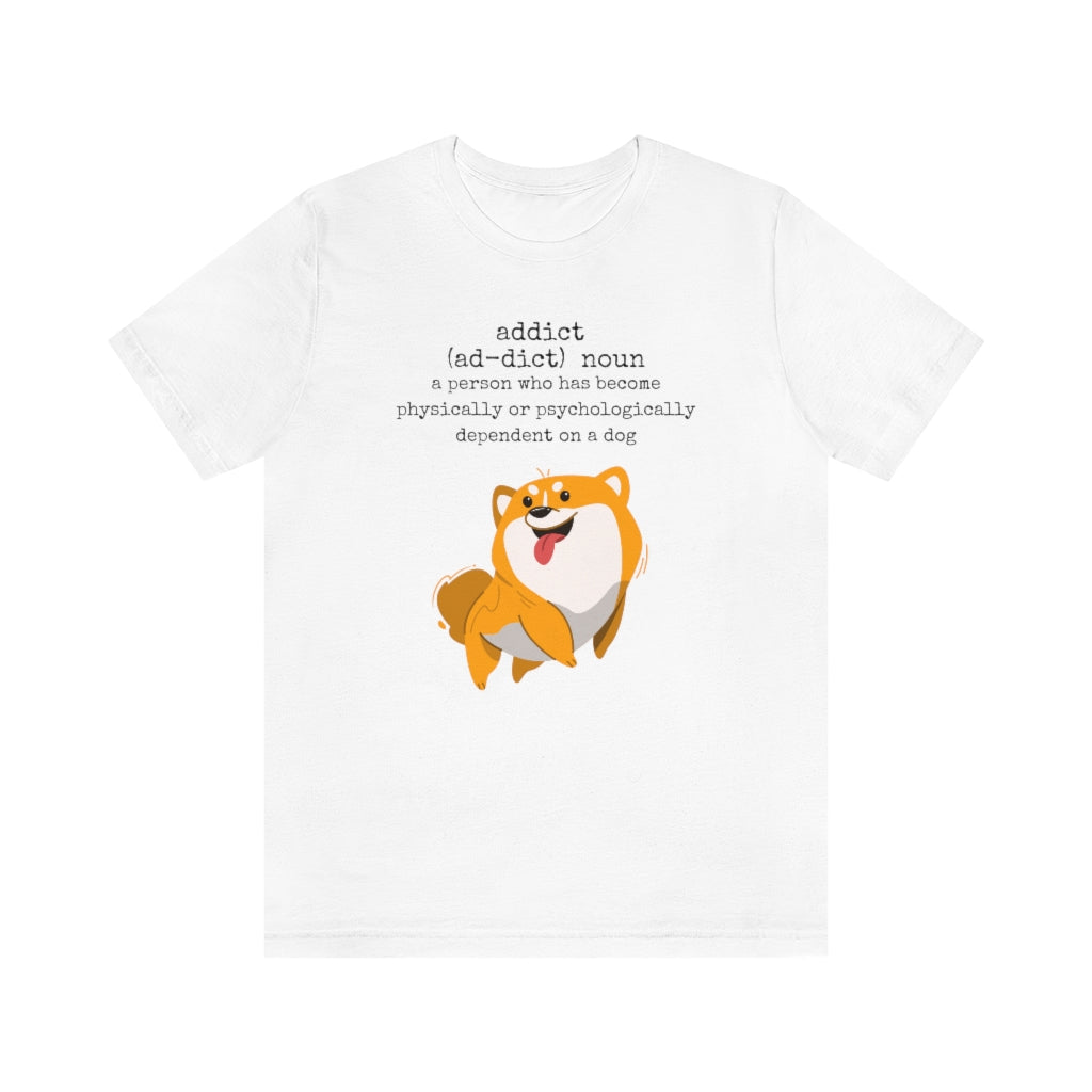 Dog Addict Unisex Jersey Short Sleeve Tee