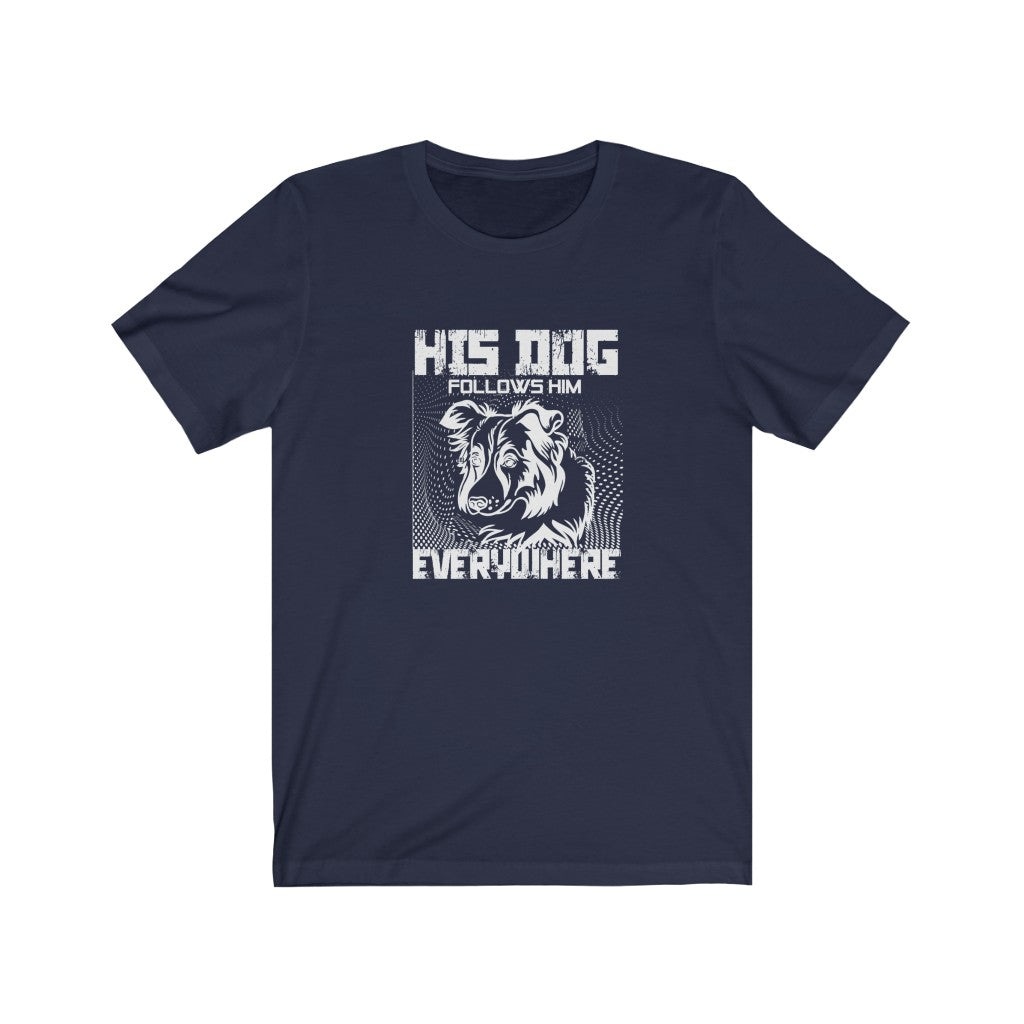 His Dog Unisex Jersey Short Sleeve Tee