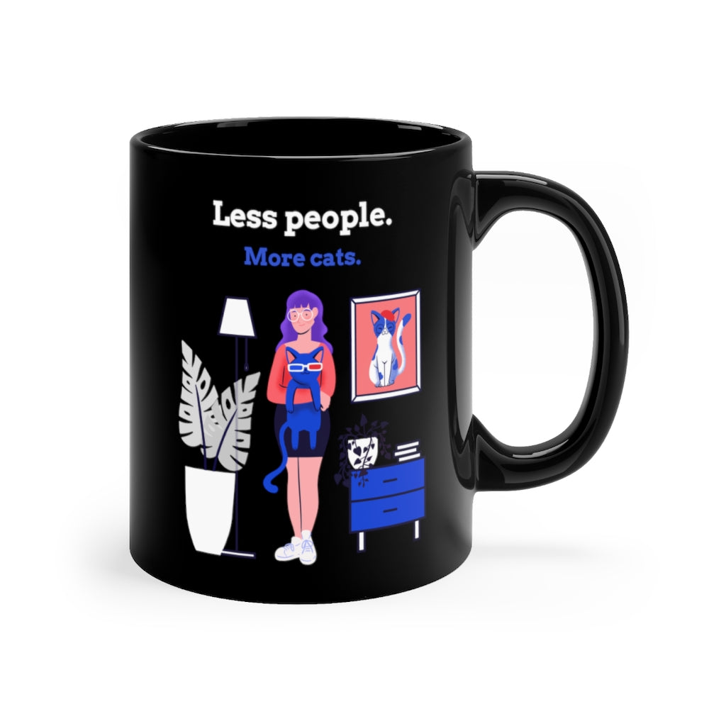 Less People More Cats Black mug 11oz