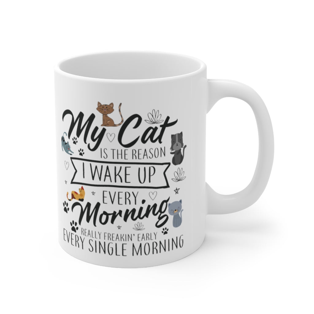 My Cat Is The Reason Ceramic Mug 11oz