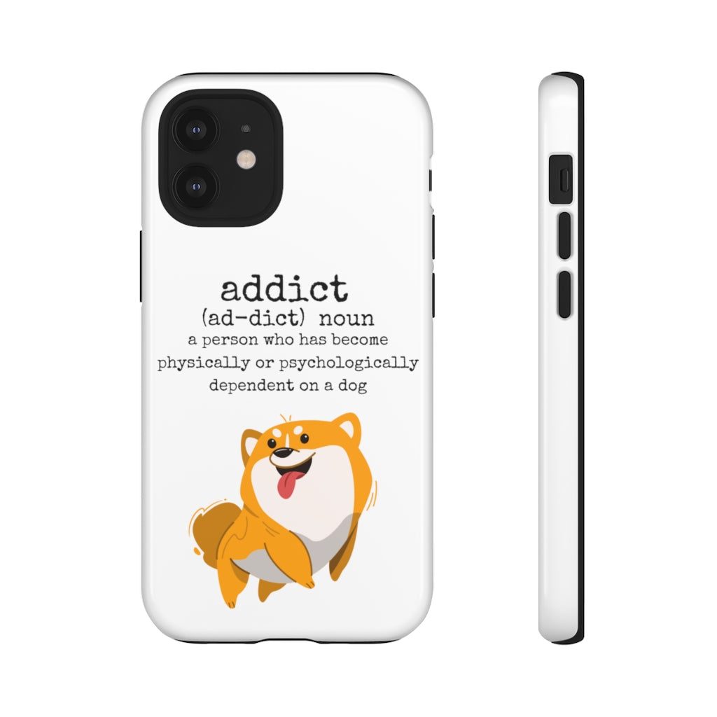 Dog Addict Tough Case