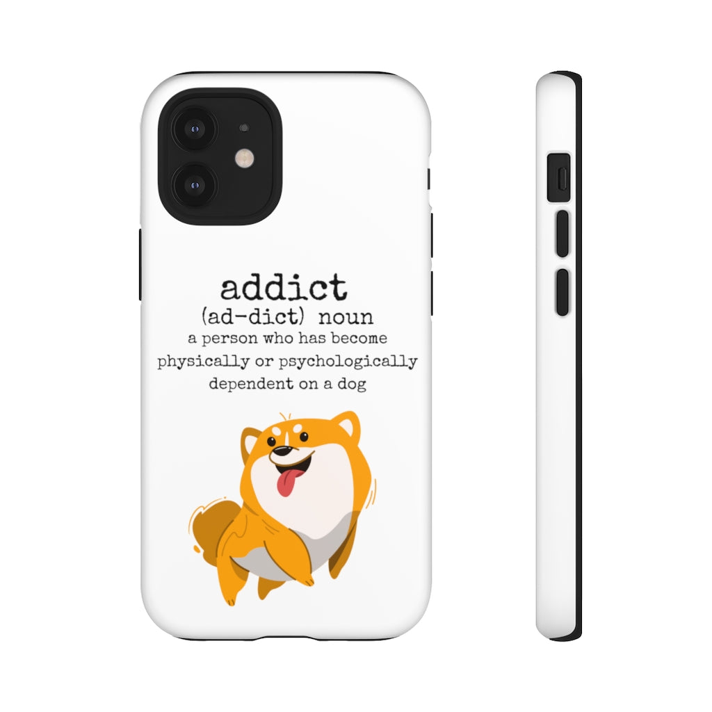 Dog Addict Tough Case