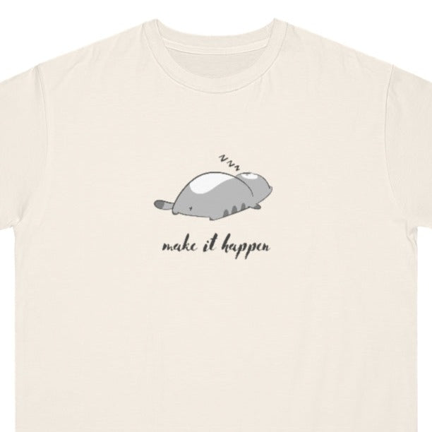 Make It Happen Organic Unisex Classic T-Shirt