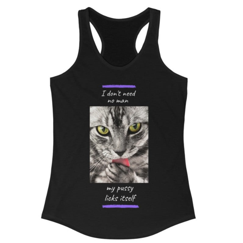 I Don't Need No Man Women's Ideal Racerback Tank