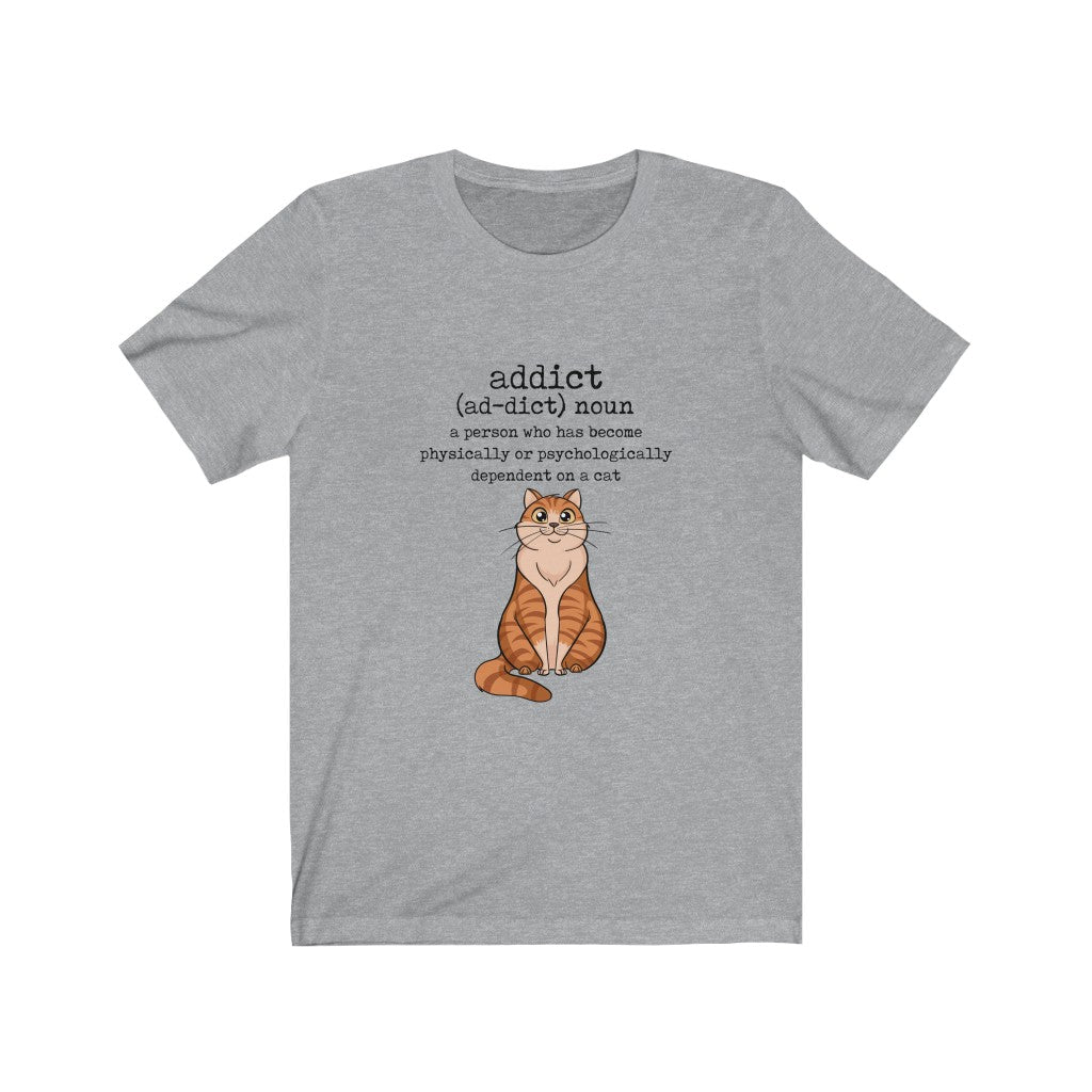 Cat Addict Unisex Jersey Short Sleeve Tee