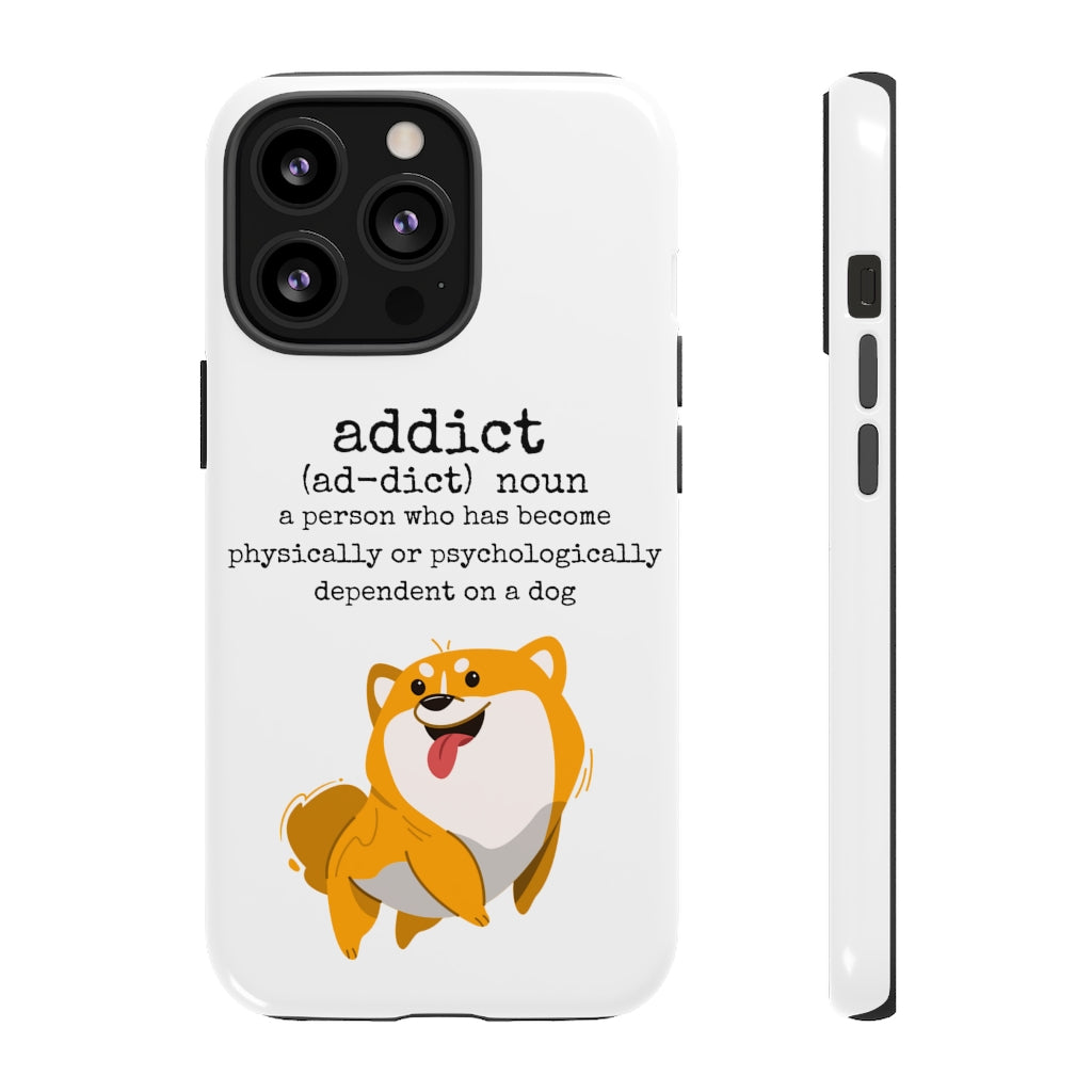 Dog Addict Tough Case