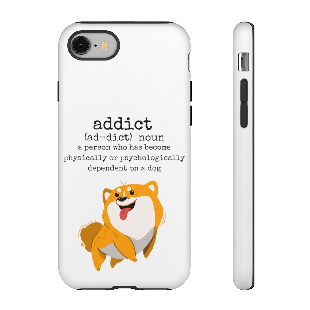 Dog Addict Tough Case