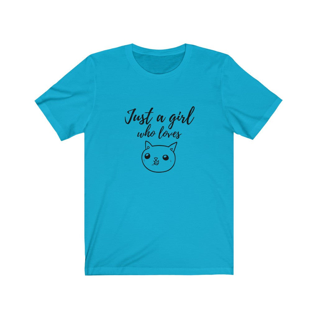 Just a Girl Unisex Jersey Short Sleeve Tee