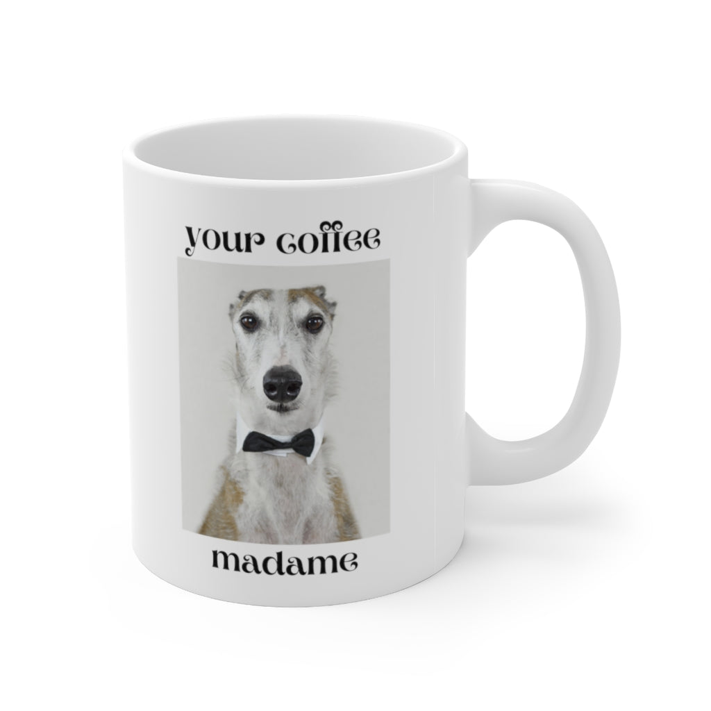 Your Coffee Madame Ceramic Mug 11oz