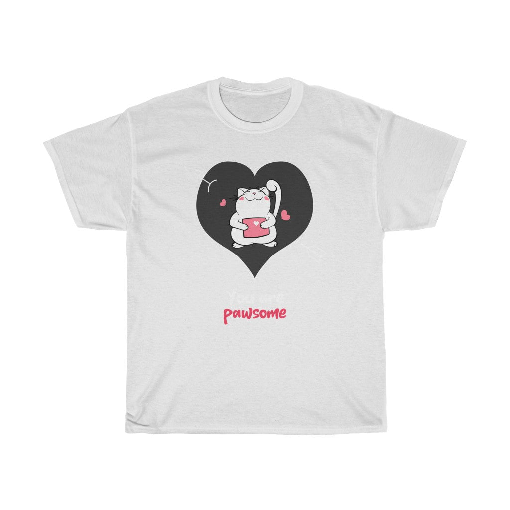 You Are Pawsome Unisex Heavy Cotton Tee